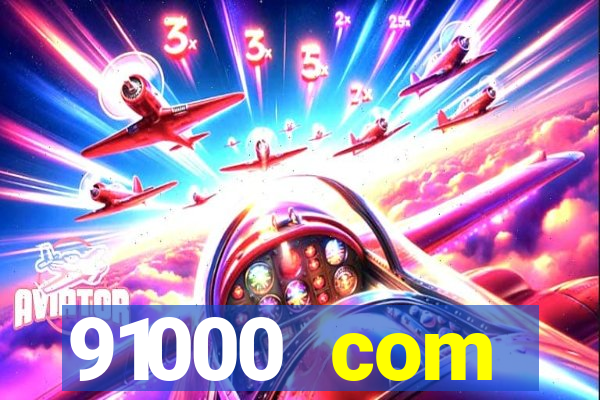 91000 com plataforma de jogos